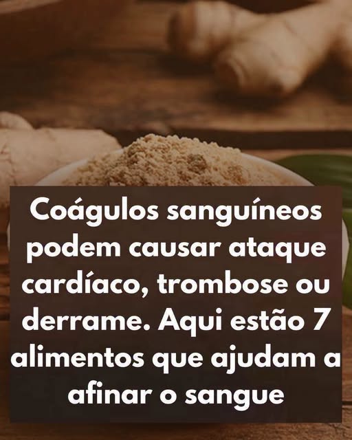 7 Alimentos para Afinar o Sangue e Proteger o Coração