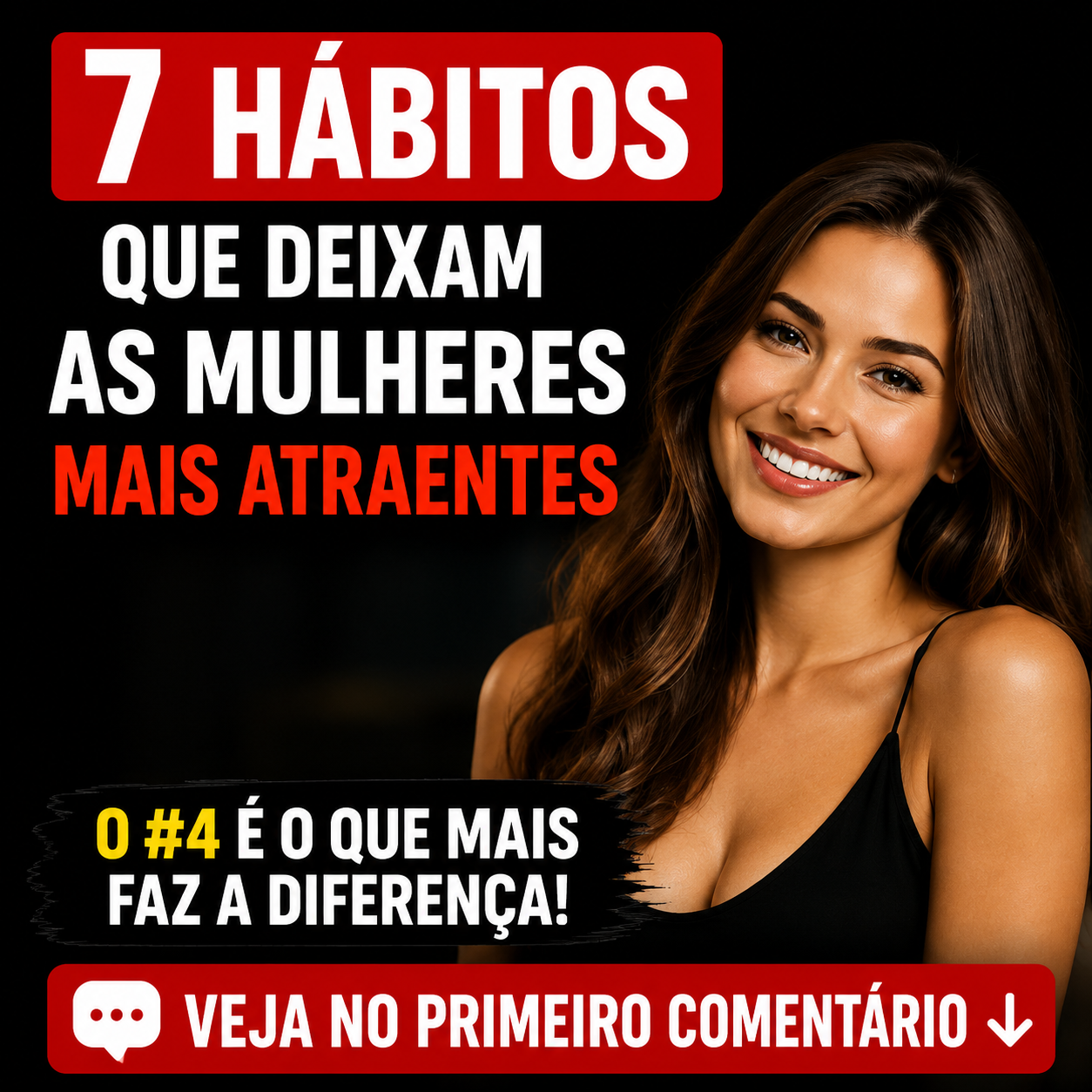 7 Hábitos Que Deixam as Mulheres