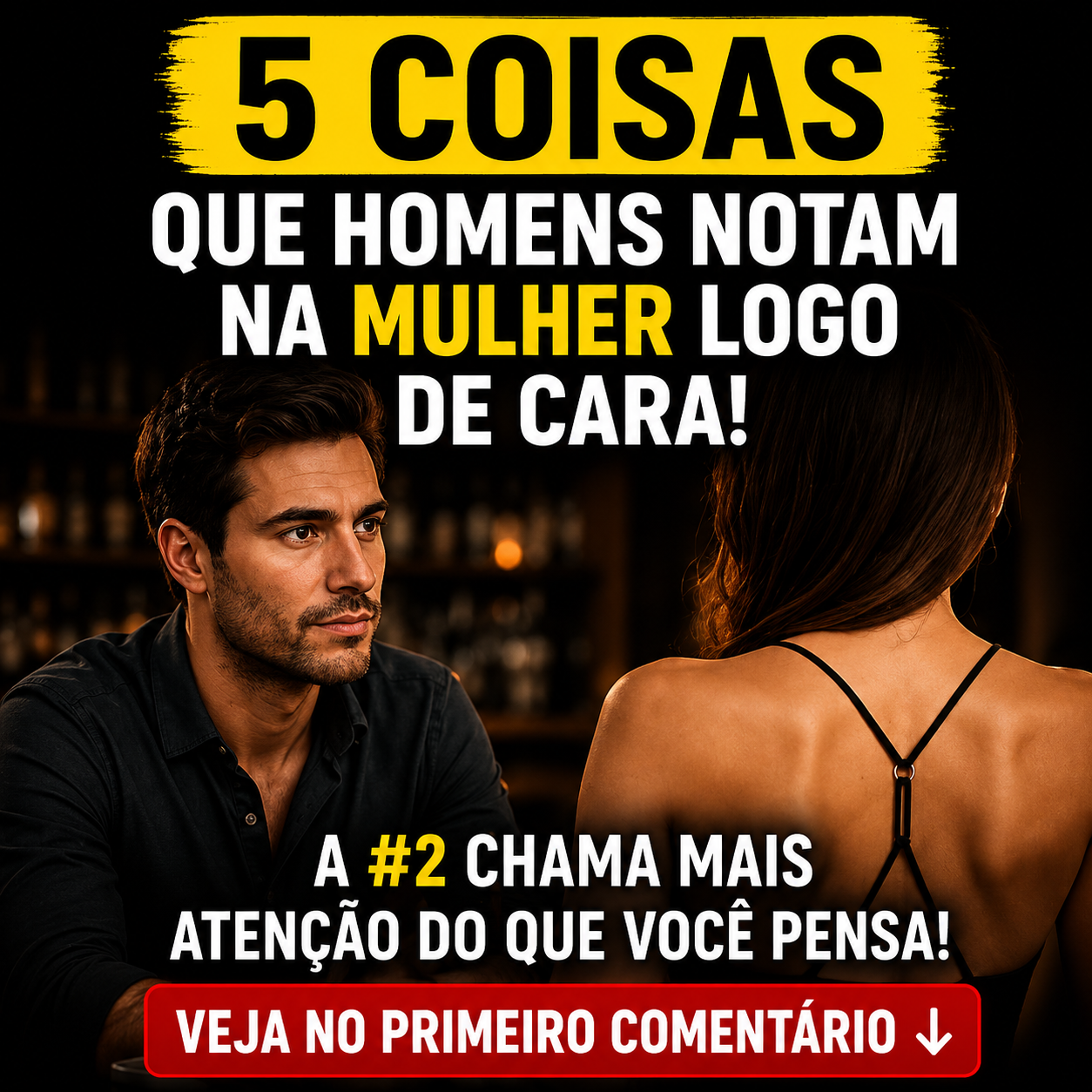 5 Coisas Que Homens Notam