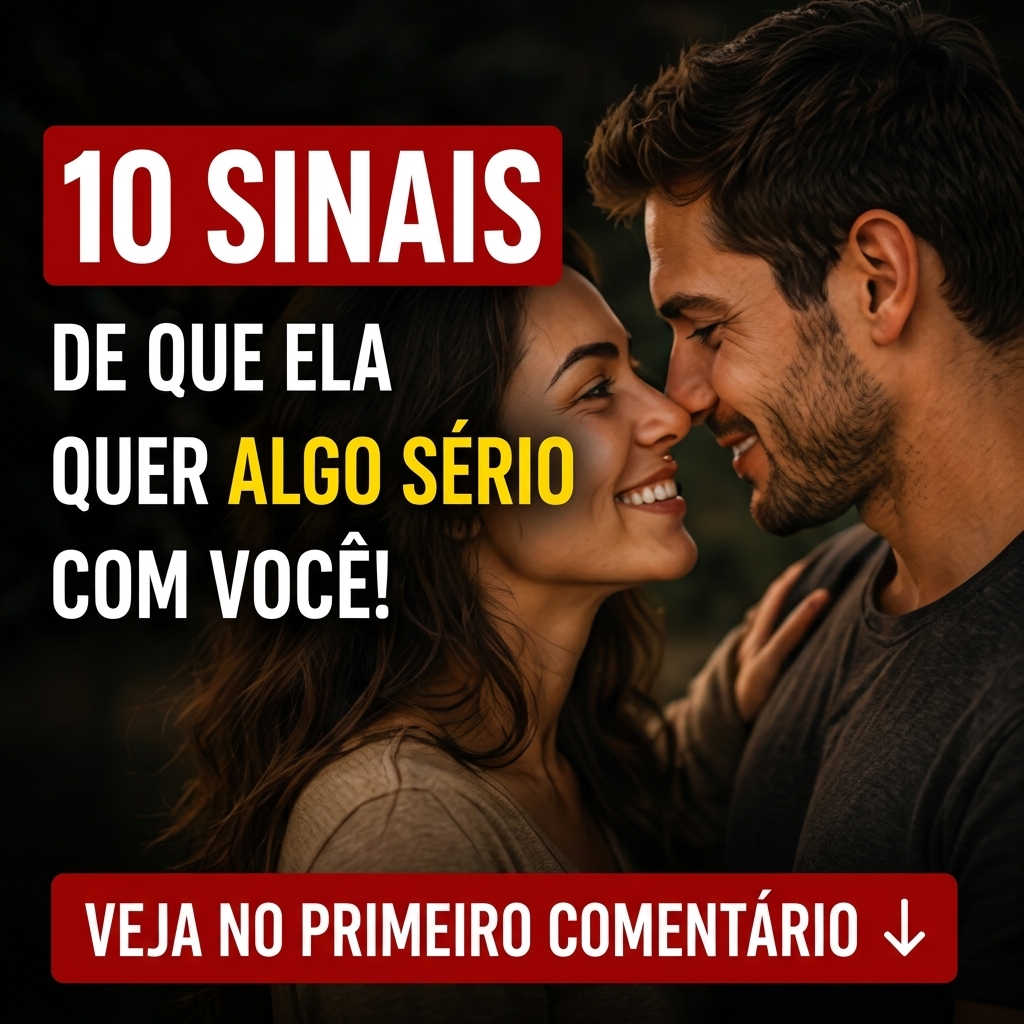10 Sinais de Que Ela